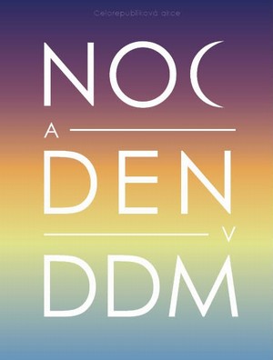 Noc a den v DDM